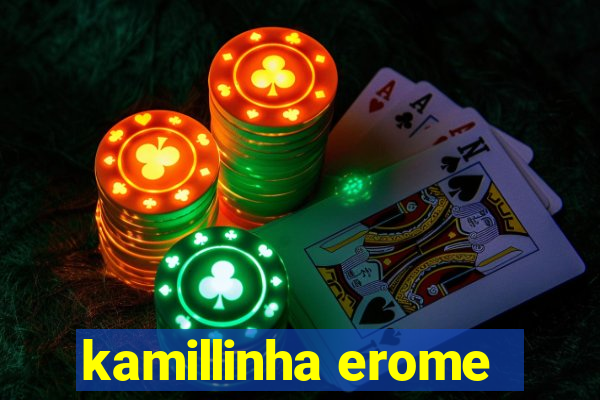 kamillinha erome